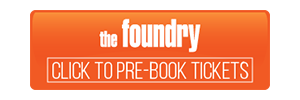 Foundry Live Book Tickets